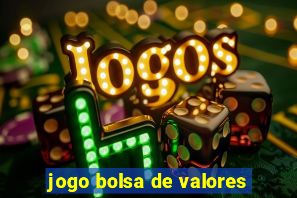 jogo bolsa de valores